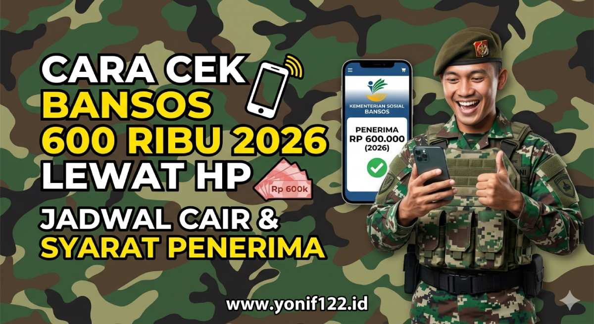 Cara Cek Bansos 600 Ribu 2026 Lewat HP: Jadwal Cair & Syarat Penerima