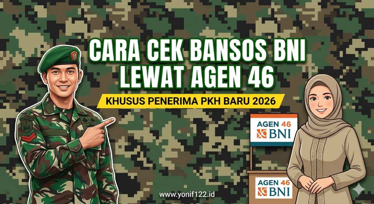 Cara Cek Bansos BNI Lewat Agen 46 Khusus Penerima PKH Baru 2026