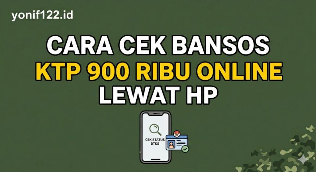 Cara Cek Bansos KTP 900 Ribu 2026: Syarat Cair & Jadwal Resmi Cara Cek Bansos KTP 900 Ribu 2026: Syarat Cair & Jadwal Resmi