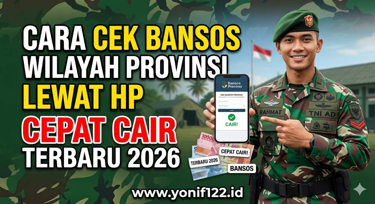 Cara Cek Bansos Wilayah Provinsi Lewat HP Cepat Cair Terbaru 2026