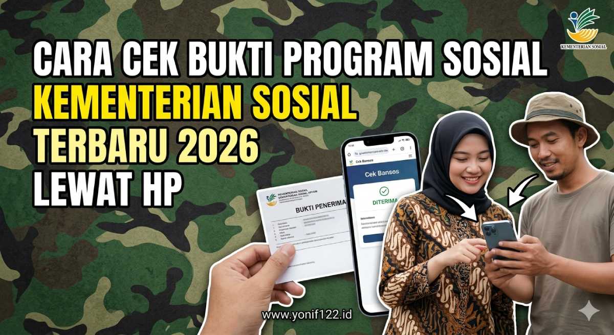 Cara Cek Bukti Program Sosial Kementerian Sosial Terbaru 2026 Lewat HP