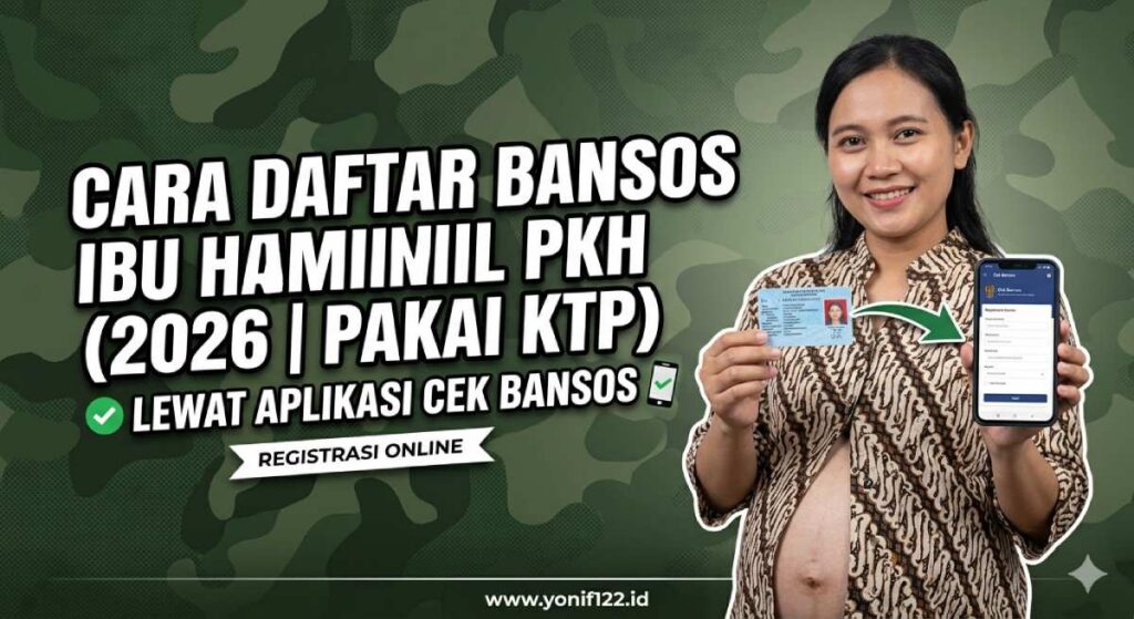Cara Daftar Bansos Ibu Hamil PKH 2026 Pakai KTP Lewat Aplikasi Cek Bansos