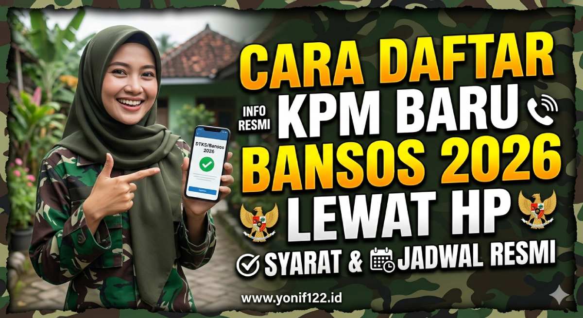 Cara Daftar KPM Baru Bansos 2026 Lewat HP: Syarat & Jadwal Resmi