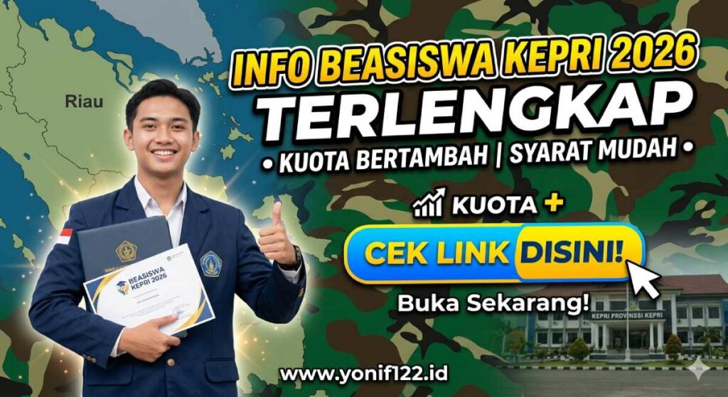 Info Beasiswa Kepri 2026 Terlengkap: Kuota Bertambah, Syarat Mudah, Cek Link Disini!