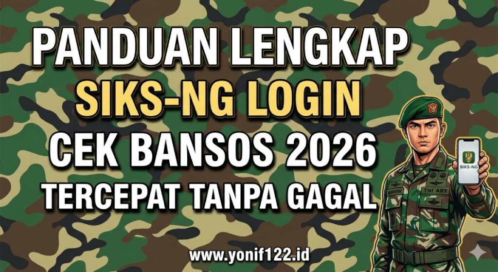 Panduan Lengkap SIKS-NG Login Cek Bansos 2026 Tercepat Tanpa Gagal