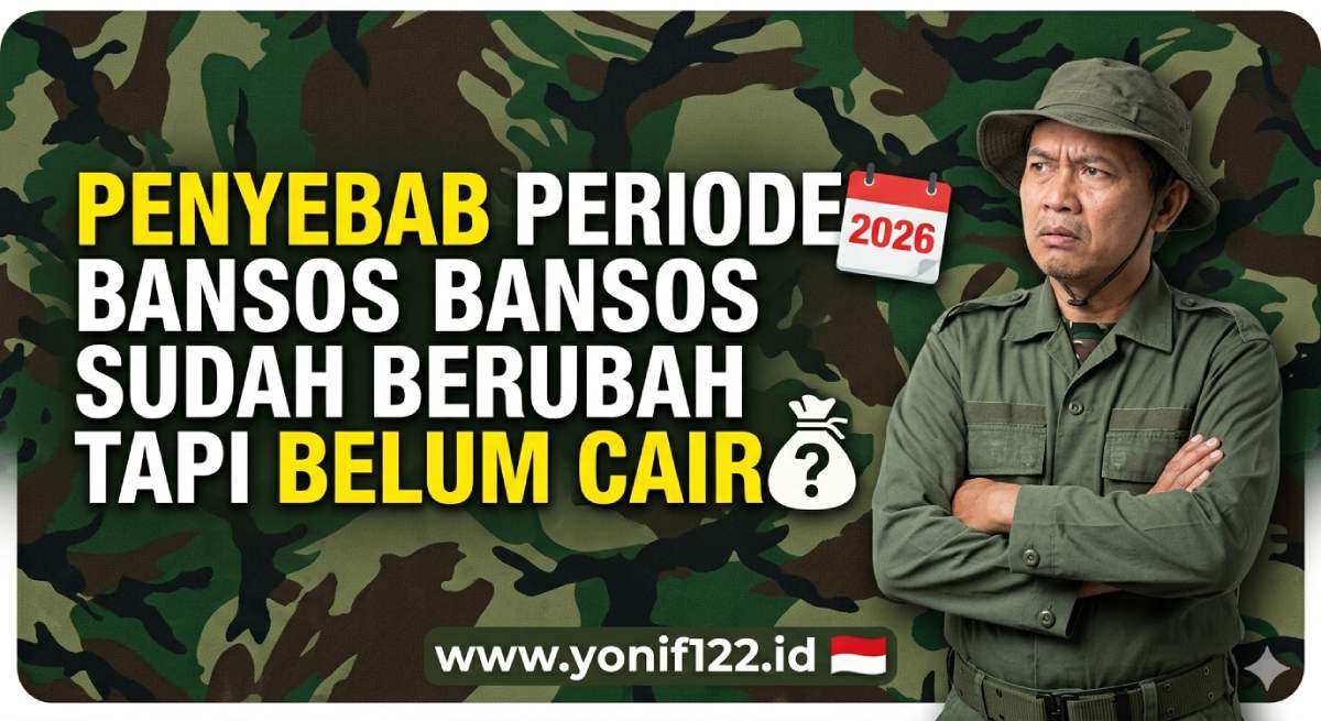 Penyebab Periode Bansos Sudah Berubah Tapi Belum Cair 2026