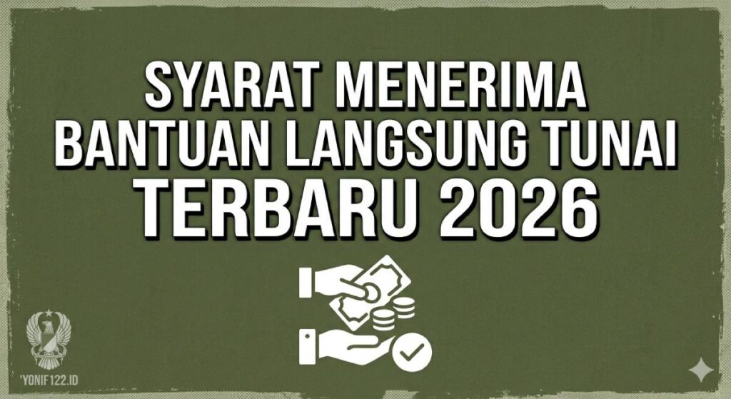 Bantuan Langsung Tunai 2026: Syarat, Jadwal Cair, dan Cara Cek Resmi