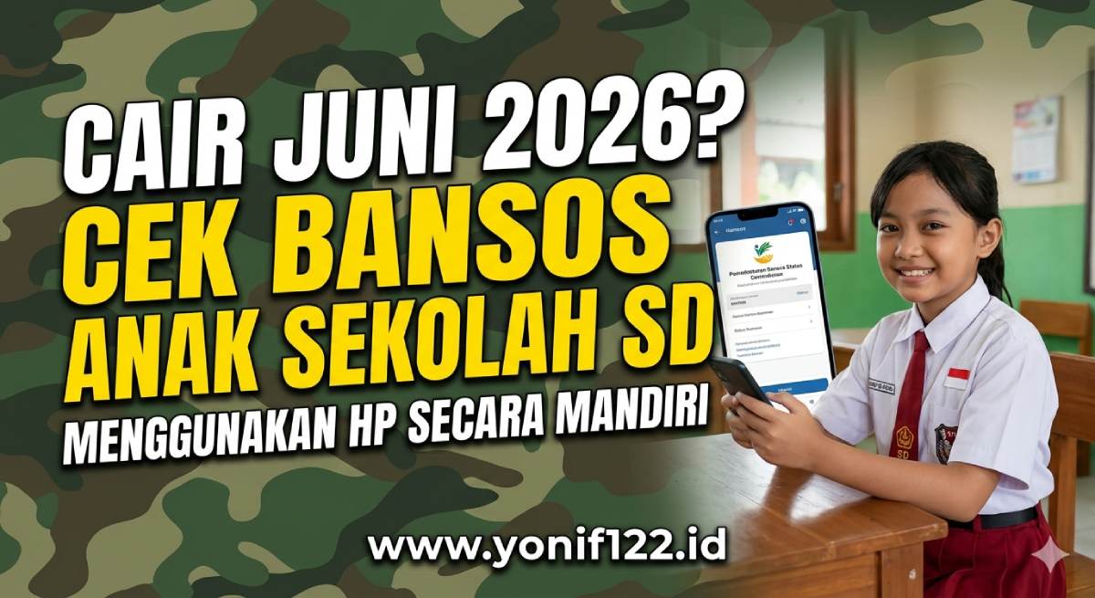 Cair Juni 2026? Cek Bansos Anak Sekolah SD Menggunakan HP Secara Mandiri