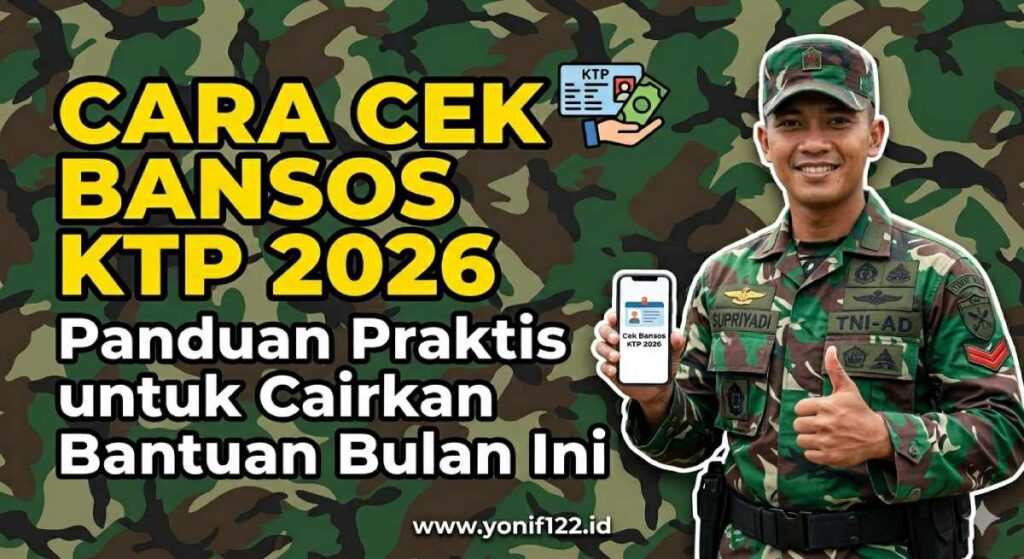 Cara Cek Bansos KTP 2026: Panduan Praktis untuk Cairkan Bantuan Bulan Ini