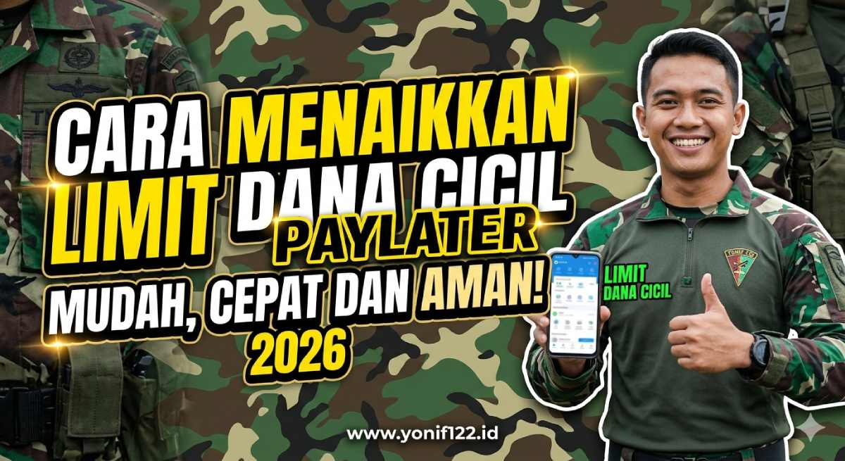 Cara Menaikkan Limit Dana Cicil Paylater Mudah Cepat dan Aman 2026