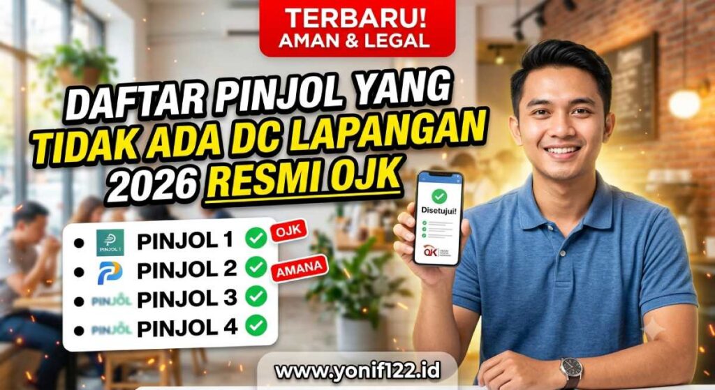 Daftar Pinjol yang Tidak Ada DC Lapangan 2026 Resmi OJK