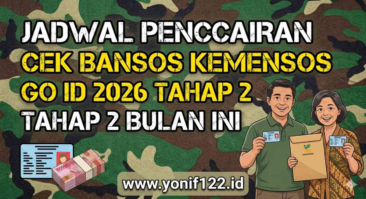 Jadwal Pencairan Cek Bansos Kemensos Go Id 2026 Tahap 2 Bulan Ini