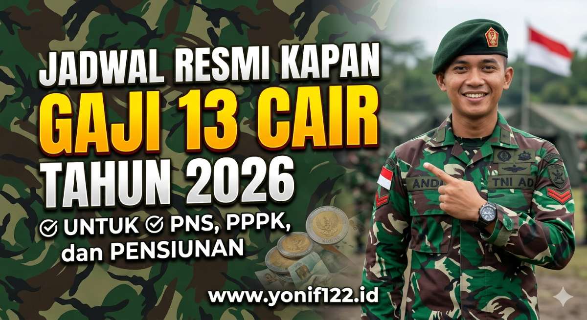 Jadwal Resmi Kapan Gaji 13 Cair Tahun 2026 untuk PNS, PPPK, dan Pensiunan