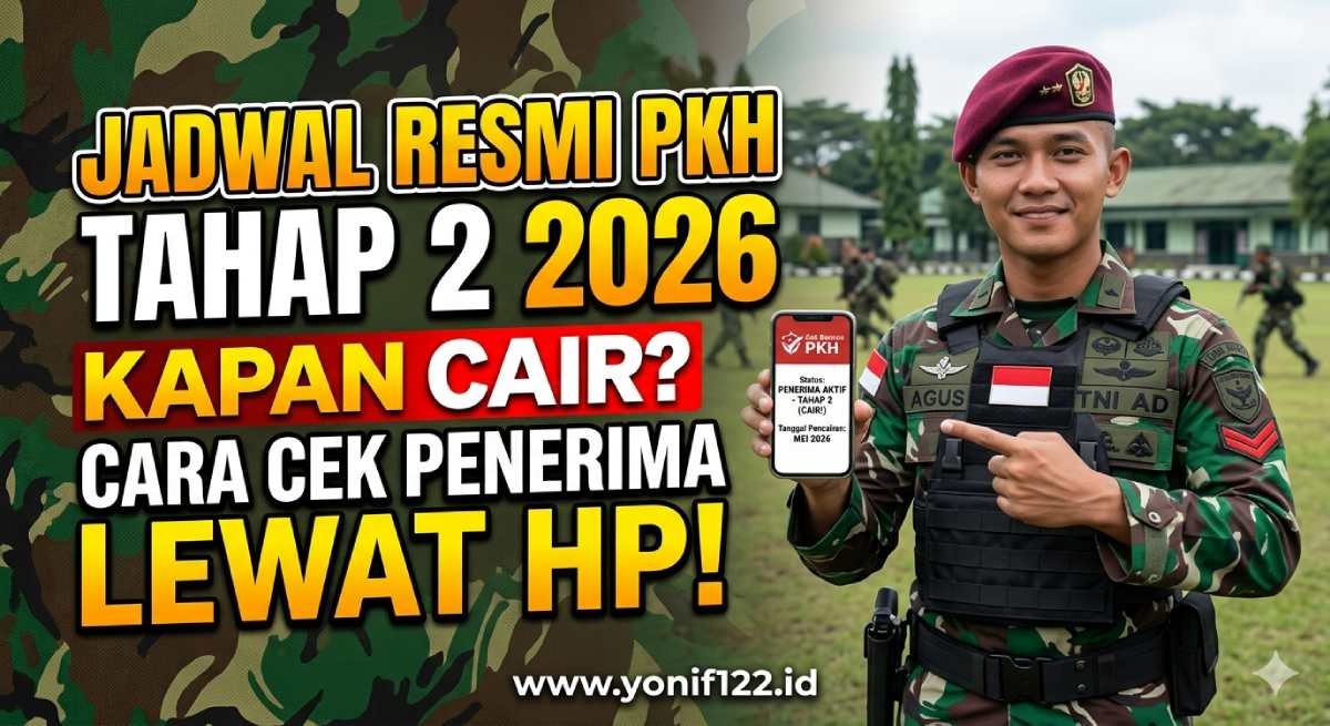 Jadwal Resmi PKH Tahap 2 2026 Kapan Cair dan Cara Cek Penerima Lewat HP