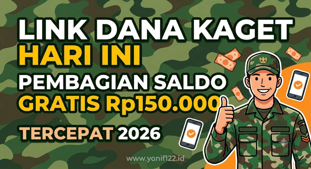 Link Dana Kaget Hari Ini Pembagian Saldo Gratis Rp150.000 Tercepat 2026