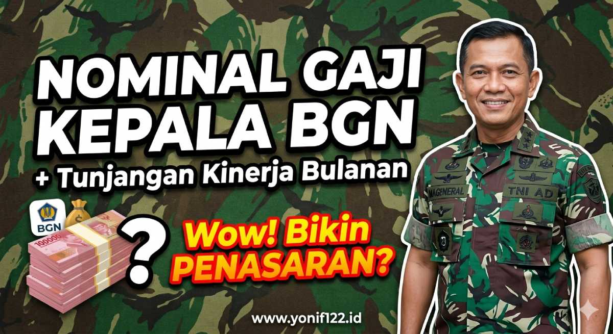 Nominal Gaji Kepala BGN Beserta Tunjangan Kinerja Bulanan yang Bikin Penasaran