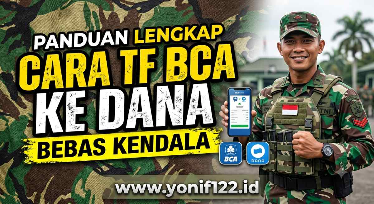 Panduan Lengkap Cara Tf BCA Ke Dana Bebas Kendala