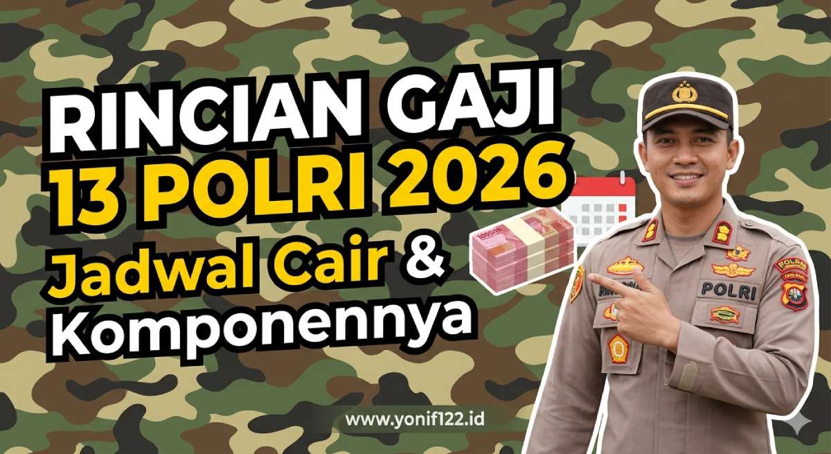 Rincian Gaji 13 Polri 2026: Jadwal Cair dan Komponennya