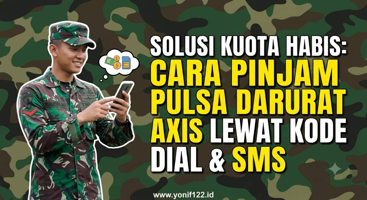 Solusi Kuota Habis: Cara Pinjam Pulsa Darurat Axis lewat Kode Dial & SMS